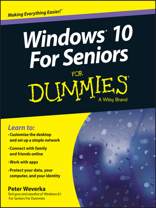 Title details for Windows 10 For Seniors For Dummies by Peter Weverka - Available
